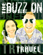 The Buzz on Travel