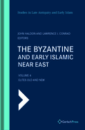 The Byzantine and Early Islamic Near East: Vol. 4: Elites Old and New