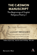 The Cdmon Manuscript: The Beginnings of English Religious Poetry, I