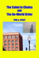 The Cabal in Chains and The No-World Order