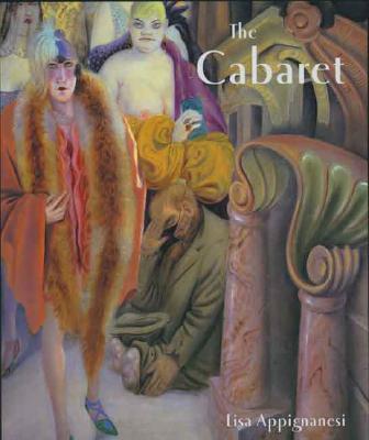 The Cabaret - Appignanesi, Lisa