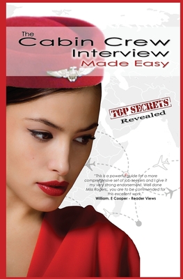 The Cabin Crew Interview Made Easy (Out of Print) - Rogers, Caitlyn