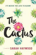 The Cactus: A Reese's Book Club Pick