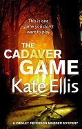 The Cadaver Game: Book 16 in the DI Wesley Peterson crime series