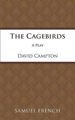 The Cagebirds - Campton, David