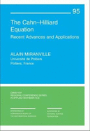 The Cahn-Hilliard Equation: Recent Advances and Applications
