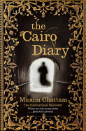 The Cairo Diary. Maxim Chattam