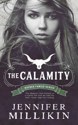 The Calamity - Millikin, Jennifer