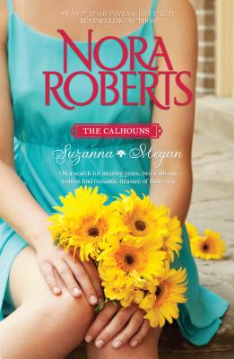 The Calhouns: Suzanna and Megan - Roberts, Nora