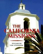 The California Missions - Van Steenwyk, Elizabeth