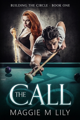 The Call: A Romantic Comedy - Lily, Maggie M