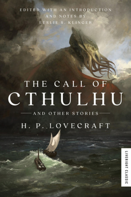 The Call of Cthulhu: And Other Stories - Lovecraft, H P, and Klinger, Leslie S (Editor)