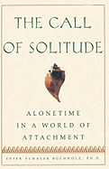 The Call of Solitude: Alonetime in a World of Attachment