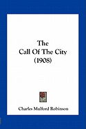 The Call Of The City (1908)