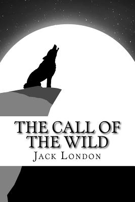 The Call of the Wild - Qwerty Books Publishing (Editor), and London, Jack