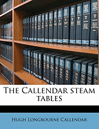 The Callendar Steam Tables