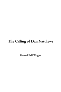 The Calling of Dan Matthews