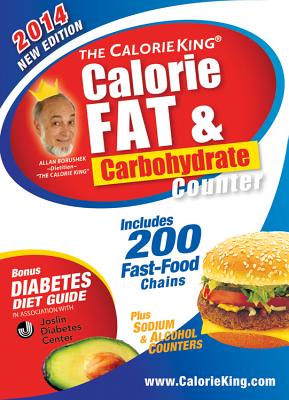 The Calorieking Calorie, Fat & Carbohydrate Counter 2014: Pocket-Size Edition - Borushek, Allan