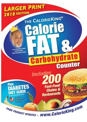 The CalorieKing Calorie, Fat & Carbohydrate Counter - Borushek, Allan