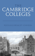 The Cambridge Colleges: With 25 Illustrations