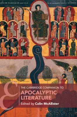 The Cambridge Companion to Apocalyptic Literature - McAllister, Colin (Editor)