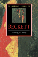 The Cambridge Companion to Beckett - Pilling, John, M.SC., Ph.D. (Editor)