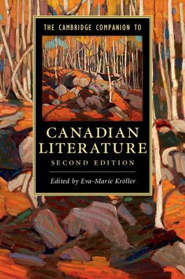 The Cambridge Companion to Canadian Literature - Krller, Eva-Marie (Editor)