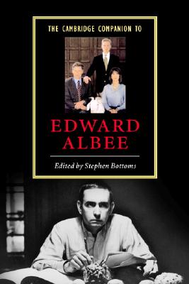 The Cambridge Companion to Edward Albee - Bottoms, Stephen (Editor)