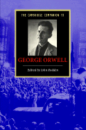 The Cambridge Companion to George Orwell
