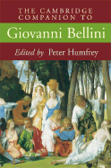 The Cambridge Companion to Giovanni Bellini - Humfrey, Peter, Mr. (Editor)