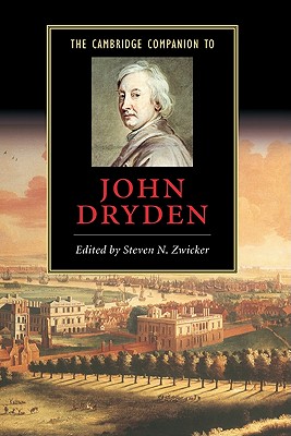 The Cambridge Companion to John Dryden - Zwicker, Steven N (Editor)