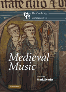 The Cambridge Companion to Medieval Music