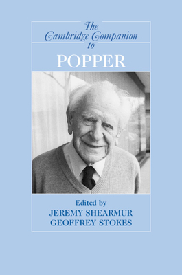 The Cambridge Companion to Popper - Shearmur, Jeremy (Editor), and Stokes, Geoffrey (Editor)