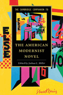 The Cambridge Companion to the American Modernist Novel