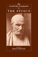 The Cambridge Companion to the Stoics