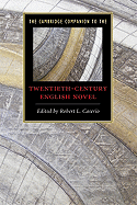 The Cambridge Companion to the Twentieth-Century English Novel