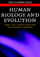 The Cambridge Dictionary of Human Biology and Evolution