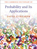 The Cambridge Dictionary of Probability and its Applications