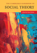 The Cambridge Handbook of Social Theory 2 Volume Hardback Set