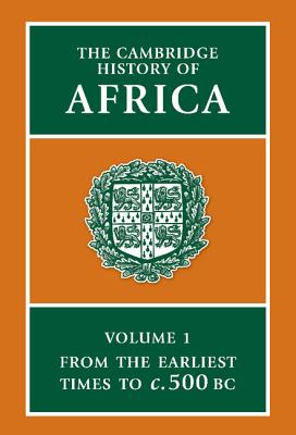 The Cambridge History of Africa - Clark, J. Desmond (Editor)