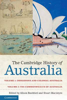 The Cambridge History of Australia 2 Volume Paperback Set - Bashford, Alison, Professor (Editor), and MacIntyre, Stuart (Editor)