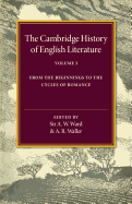 The Cambridge History of English Literature: From the Beginnings to the Cycles of Romance