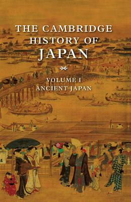 The Cambridge History of Japan - Brown, Delmer M. (Editor)