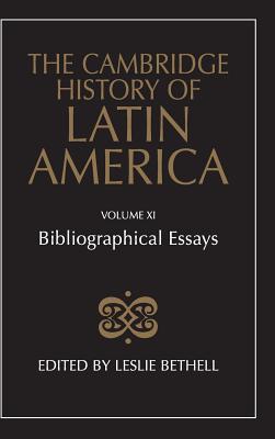 The Cambridge History of Latin America - Bethell, Leslie (Editor)