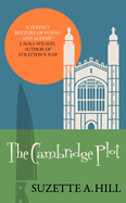 The Cambridge Plot: The wonderfully witty classic mystery