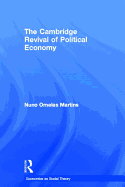 The Cambridge Revival of Political Economy