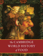 The Cambridge World History of Food 2 Part Boxed Hardback Set