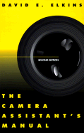 The Camera Assistant's Manual