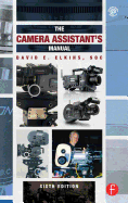 The Camera Assistant's Manual