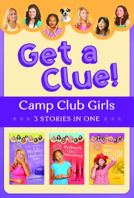 The Camp Club Girls Get a Clue!: 3 Stories in 1 - Brumbaugh Green, Renae, and Fischer, Jean, and Barr, Shari